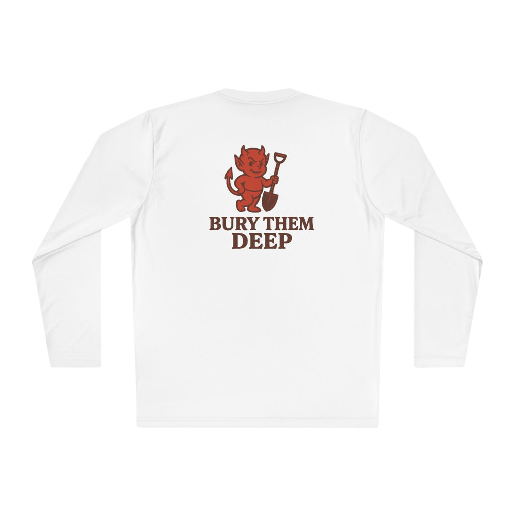 Unisex Long Sleeve Tee - 'Bury Them Deep' - Fun and Quirky, Perfect for Halloween, Casual Wear, Gift Idea, Comfortable Fashion