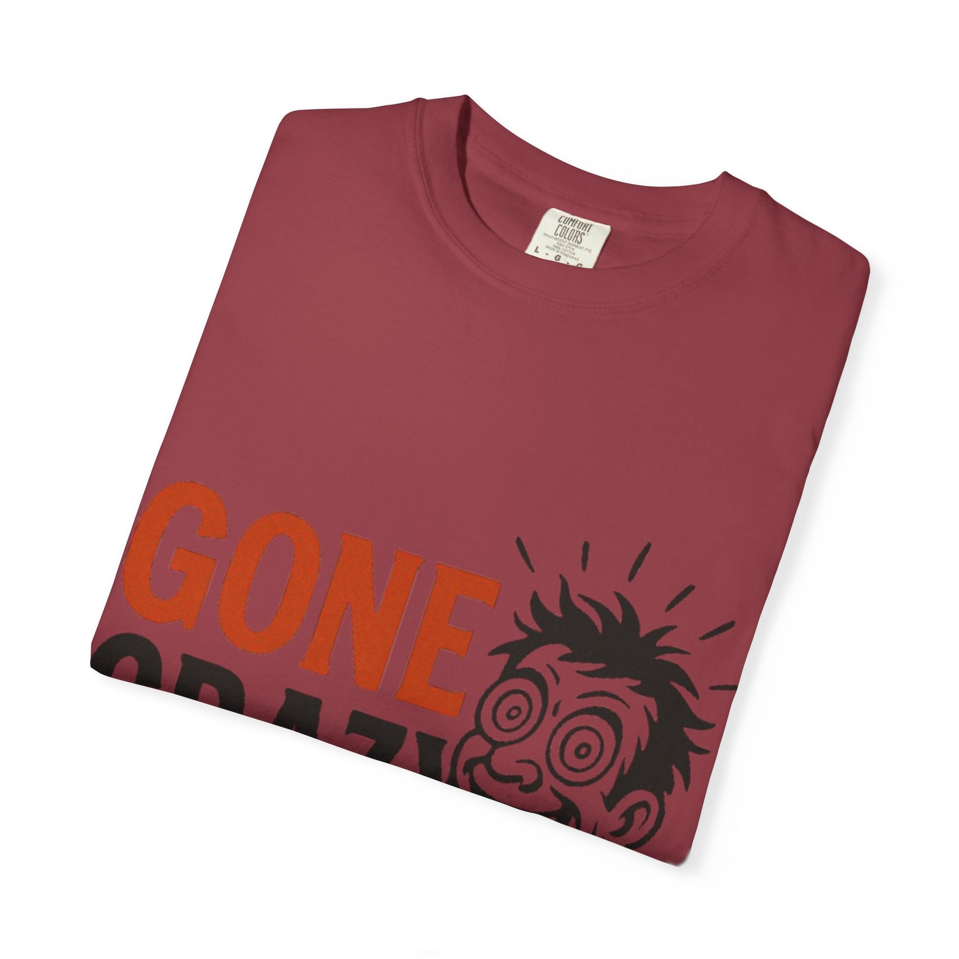 Gone Crazy Unisex Garment-Dyed T-shirt | Fun Graphic Tee for Casual Wear, Gift for Friends, Birthday Celebration, Comedy Style, Unique [...]