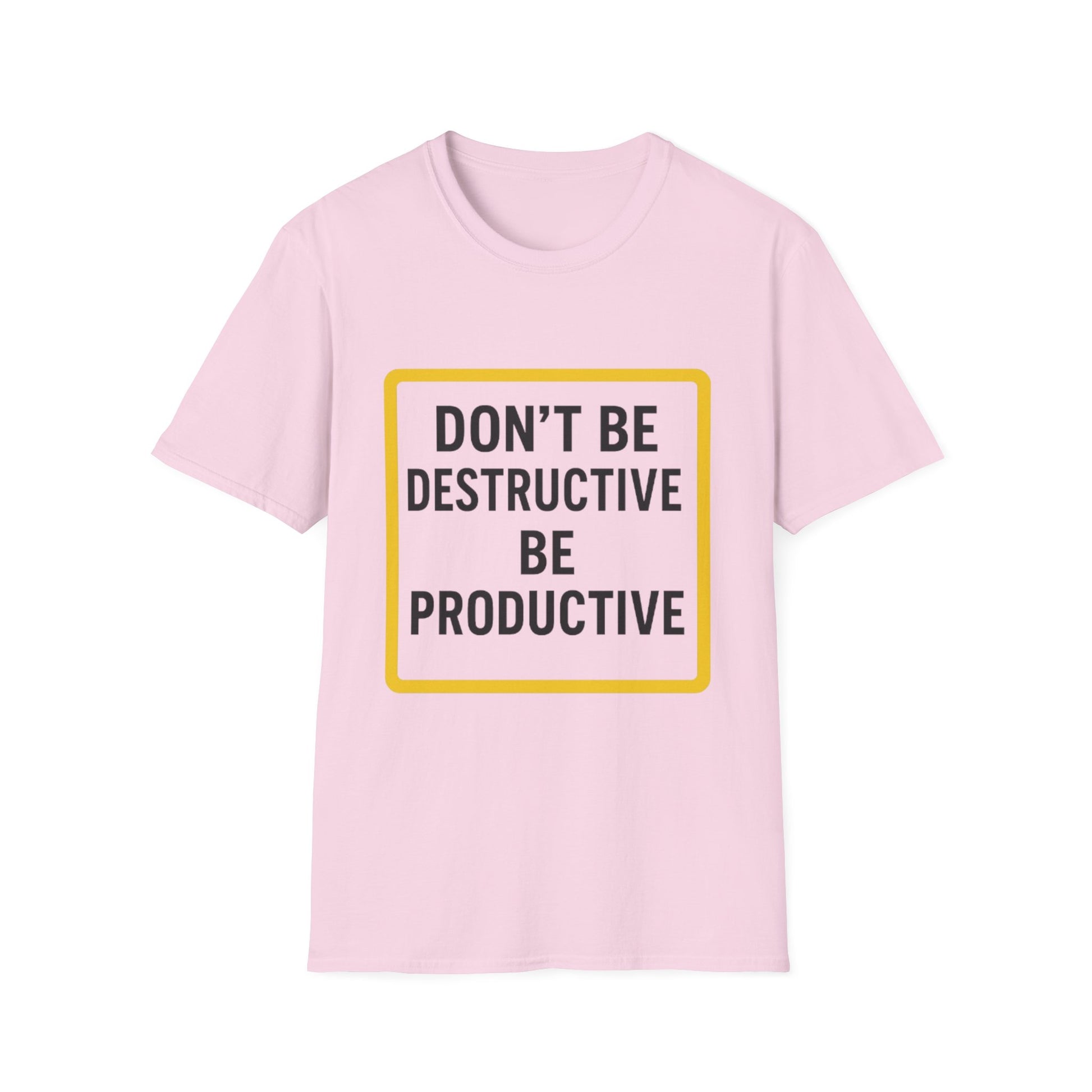 Motivational Unisex T-Shirt - 'Don't Be Destructive, Be Productive' - Casual Wear, Gift Idea, Inspirational Apparel, Self-Improvement [...]