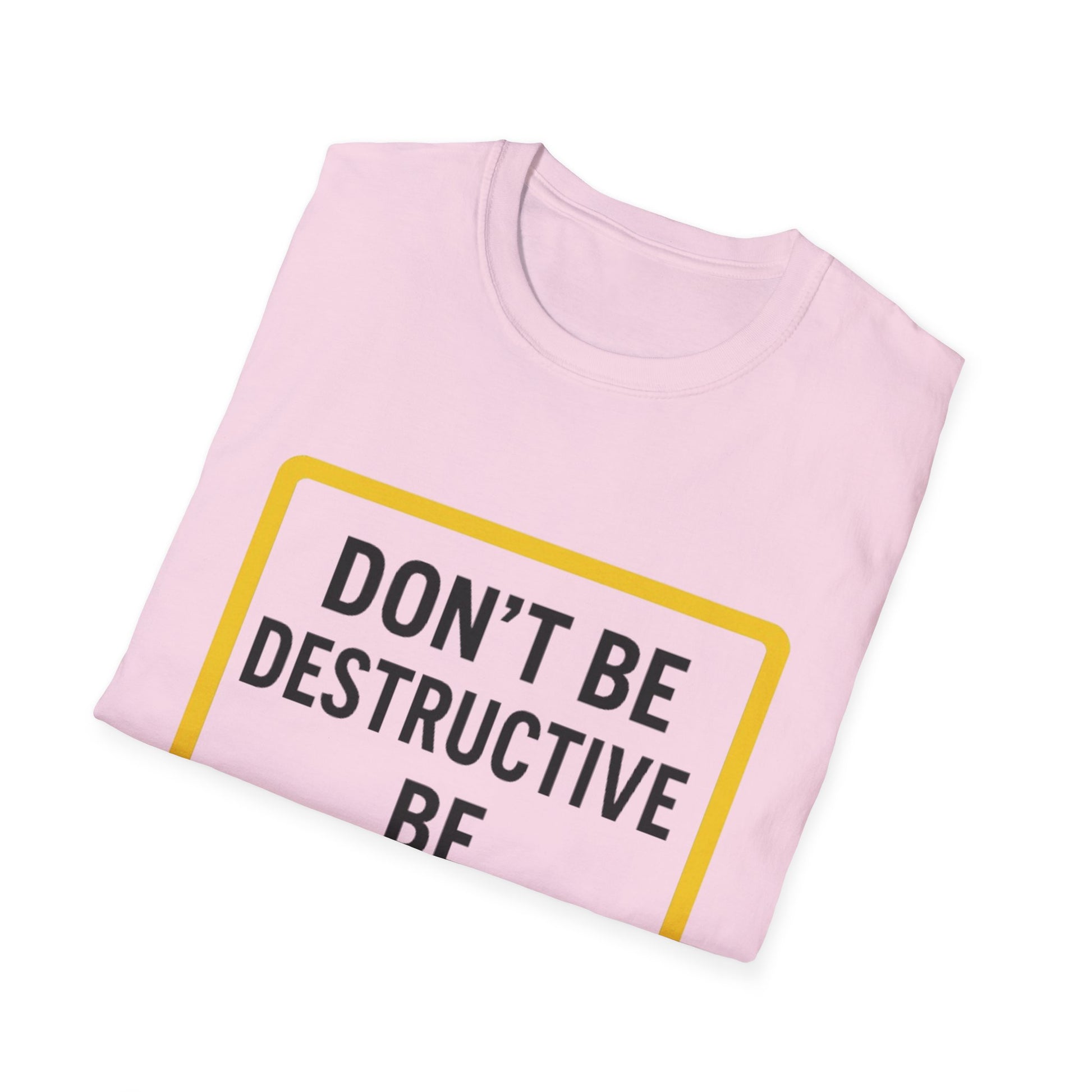 Motivational Unisex T-Shirt - 'Don't Be Destructive, Be Productive' - Casual Wear, Gift Idea, Inspirational Apparel, Self-Improvement [...]